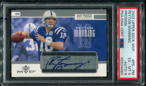 2003 Upper Deck MVP #PS-PM Peyton Manning Prosign Autograph PSA/DNA Certified PSA 6 Auto 9 HOF (45504680) - Image 3