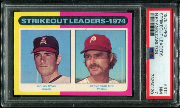 1975 Topps #312 Nolan Ryan & Steve Carlton Strikeout Leaders PSA 7 Baseball Card