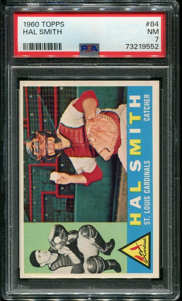 Authentic 1960 Topps #84 Hal Smith PSA 7 Baseball Card