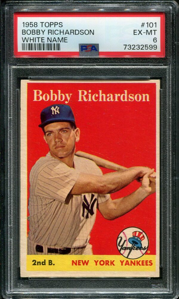 Authentic 1958 Topps #101 Bobby Richardson White Name PSA 6 Baseball Card