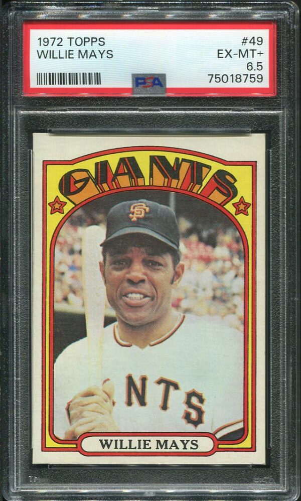 Authentic 1972 Topps #49 Willie Mays PSA 6.5 Baseball Card