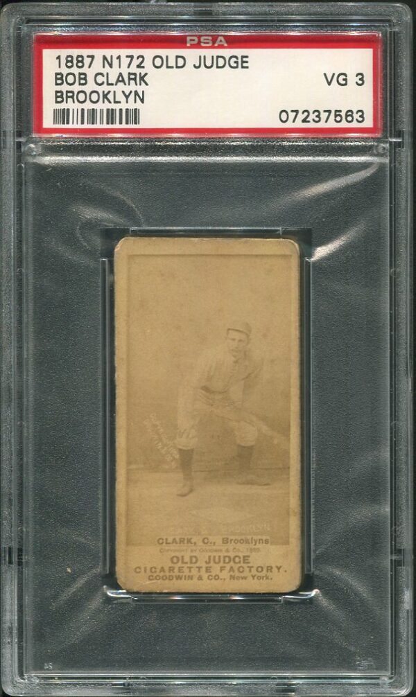 1887 N172 Old Judge Bob Clark Brooklyn PSA 3
