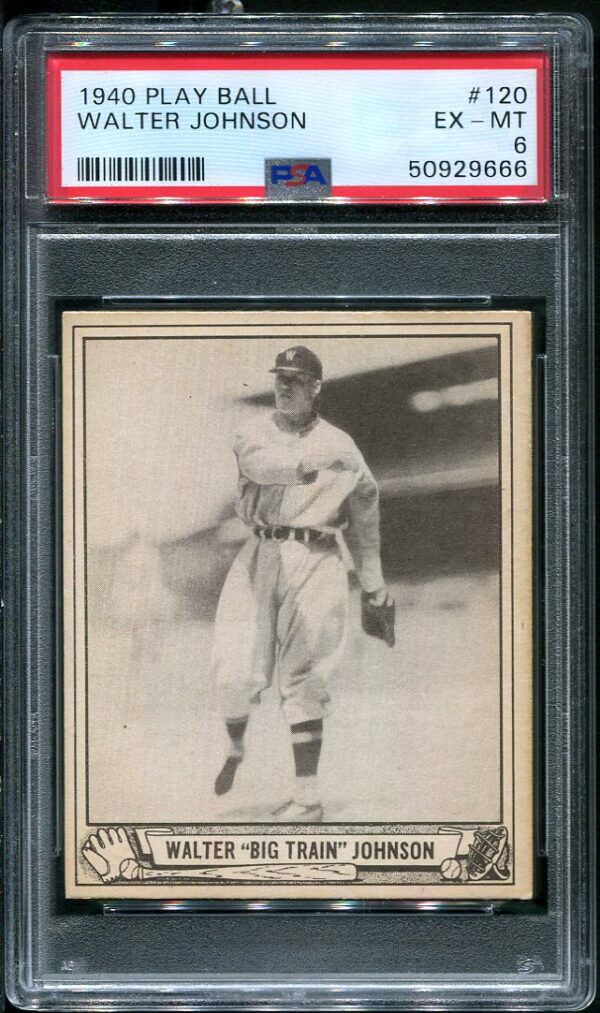 Authentic 1940 Play Ball #120 Walter Johnson PSA 6 Vintage Baseball Card