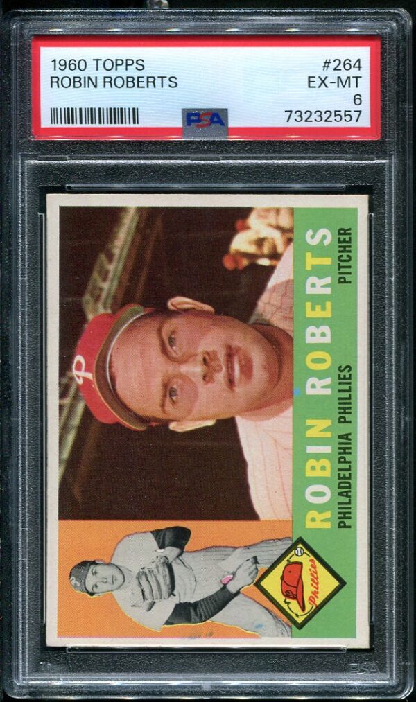 Authentic 1960 Topps #264 Robin Roberts PSA 6 Baseball Card