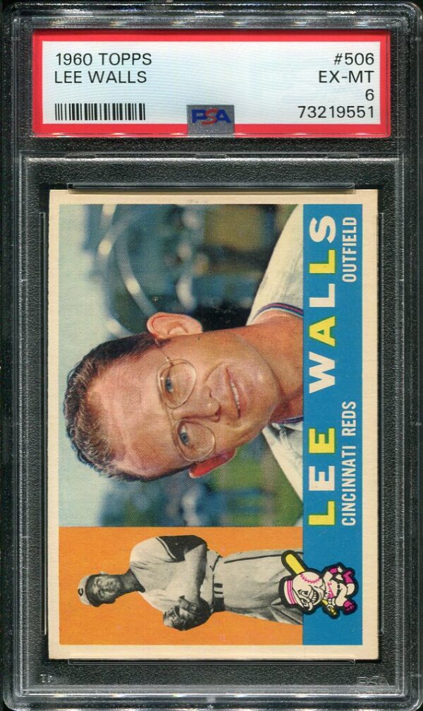 Authentic 1960 Topps #506 Lee Walls PSA 6 Baseball Card