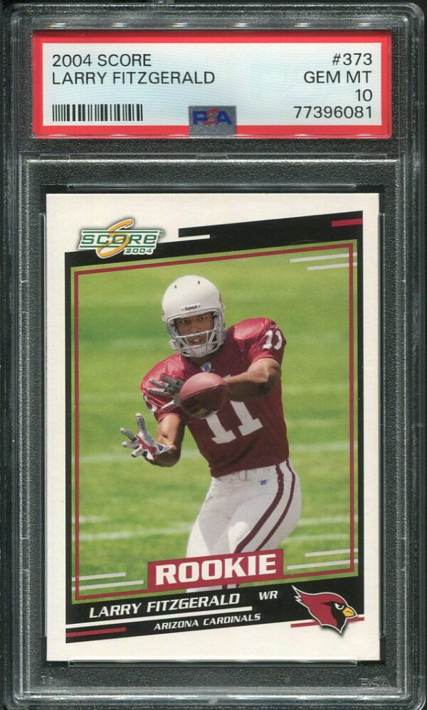 Authentic 2004 Score #373 Larry Fitzgerald PSA 10 Rookie Football Card