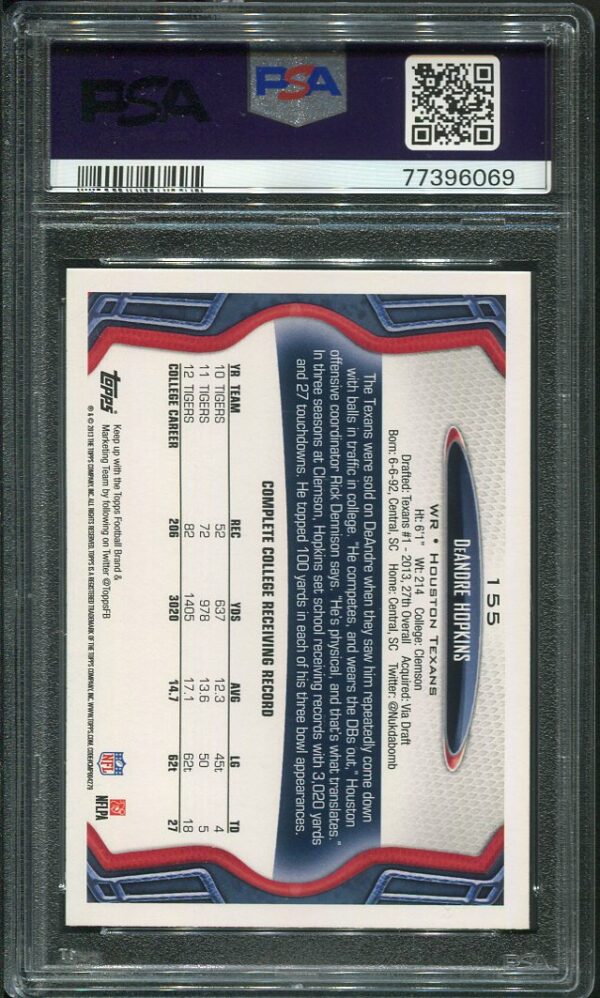 Authentic 2013 Topps #155 Deandre Hopkins Ball In Right Hand PSA 10 Rookie Card