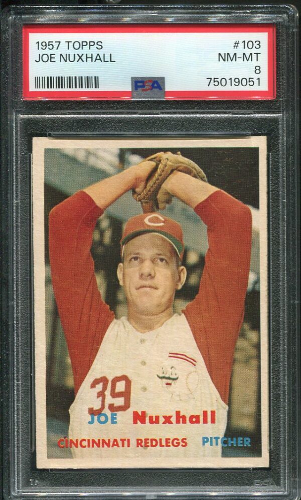 Authentic 1957 Topps #103 Joe Nuxhall PSA 8 Baseball Card