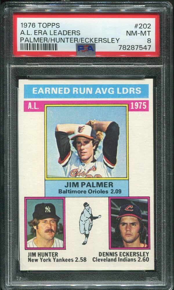 Authentic 1976 Topps #202 AL ERA Leaders Palmer, Hunter, Eckersley PSA 8 Baseball Card