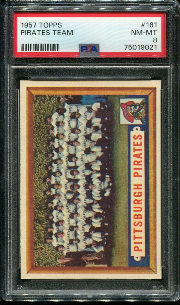 Authentic 1957 Topps #161 Pirates Team PSA 8 Baseball Card