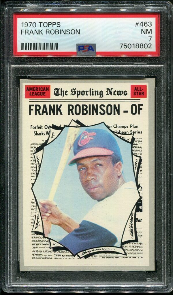 Authentic 1970 Topps #463 Frank Robinson All Star PSA 7 Baseball Card