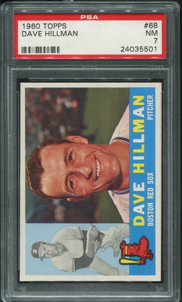 Authentic 1960 Topps #68 Dave Hillman PSA 7 Baseball Card