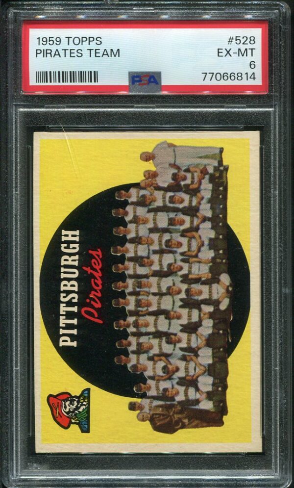 Authentic 1959 Topps #528 Pirates Team PSA 6 Vintage Baseball Card