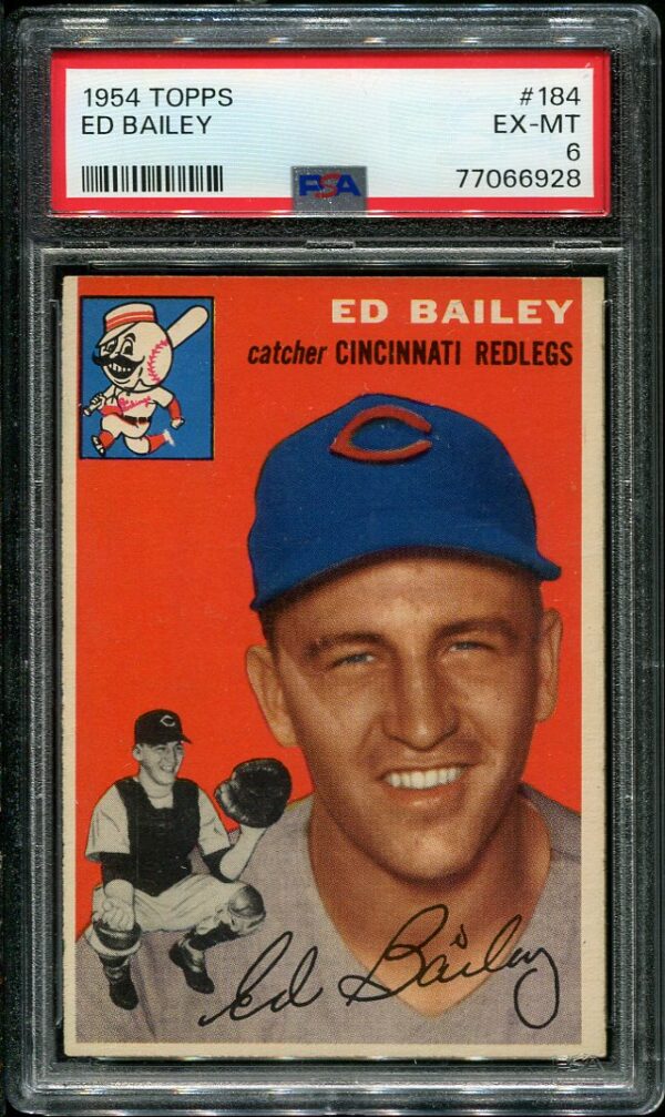 Authentic 1954 Topps #184 Ed Bailey PSA 6 Baseball Card
