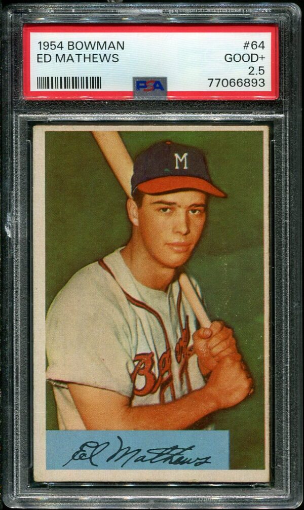 Authentic 1954 Bowman #64 Eddie Mathews PSA 2.5 Baseball Card