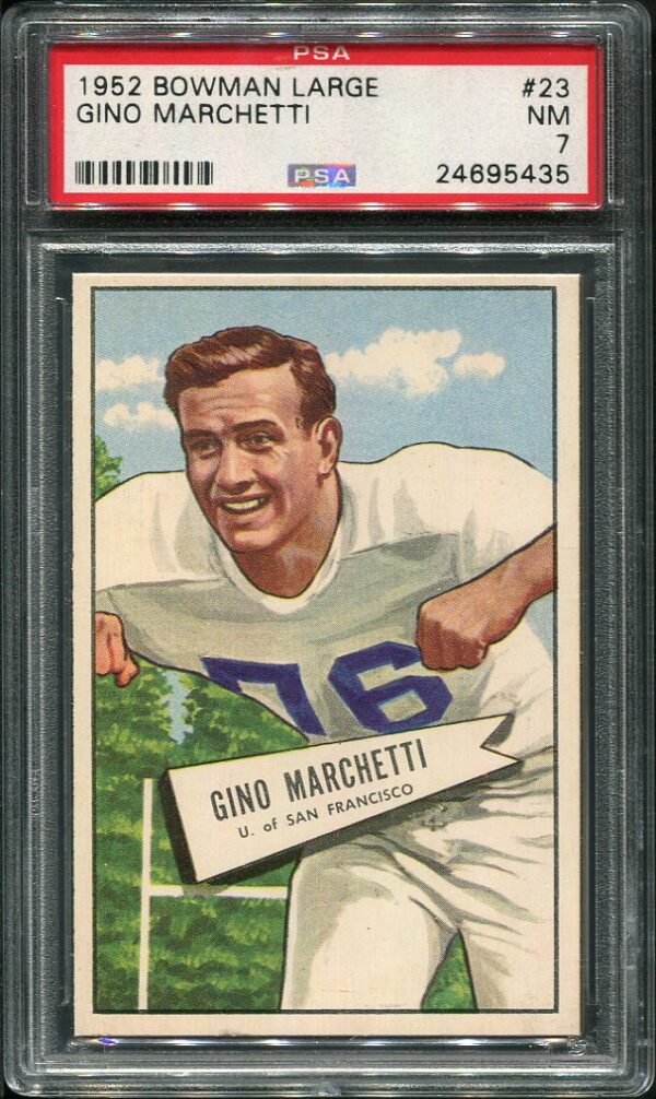 Authentic 1952 Bowman Large #23 Gino Marchetti PSA 7 Football Card