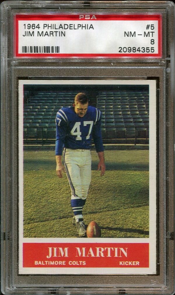 Authentic 1964 Philadelphia #5 Jim Martin PSA 8 Football Card