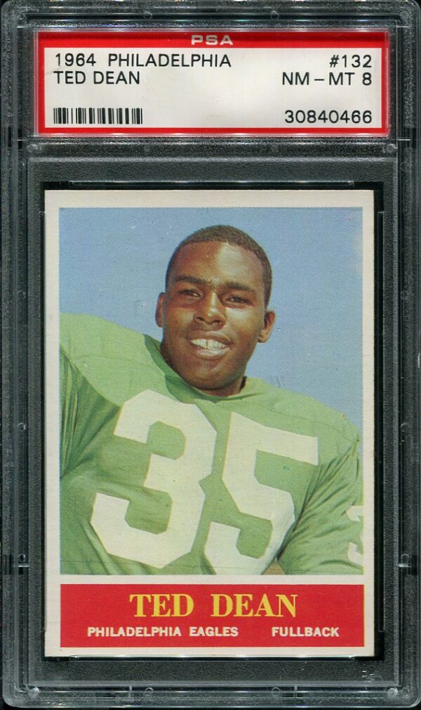 Authentic 1964 Philadelphia #132 Ted Dean PSA 8 Football Card