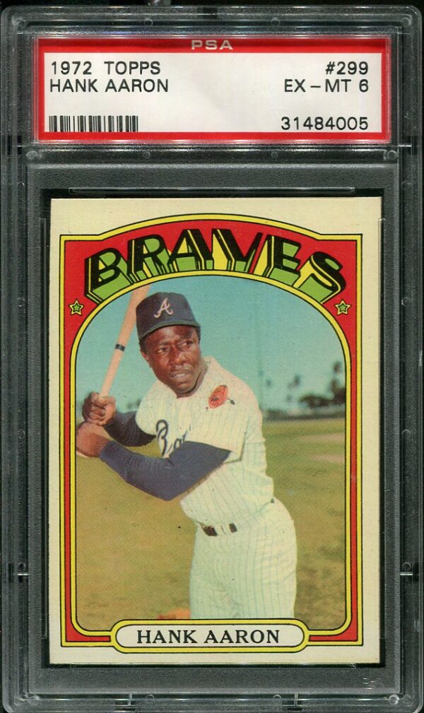 Authentic 1972 Topps #299 Hank Aaron PSA 6 Baseball Card