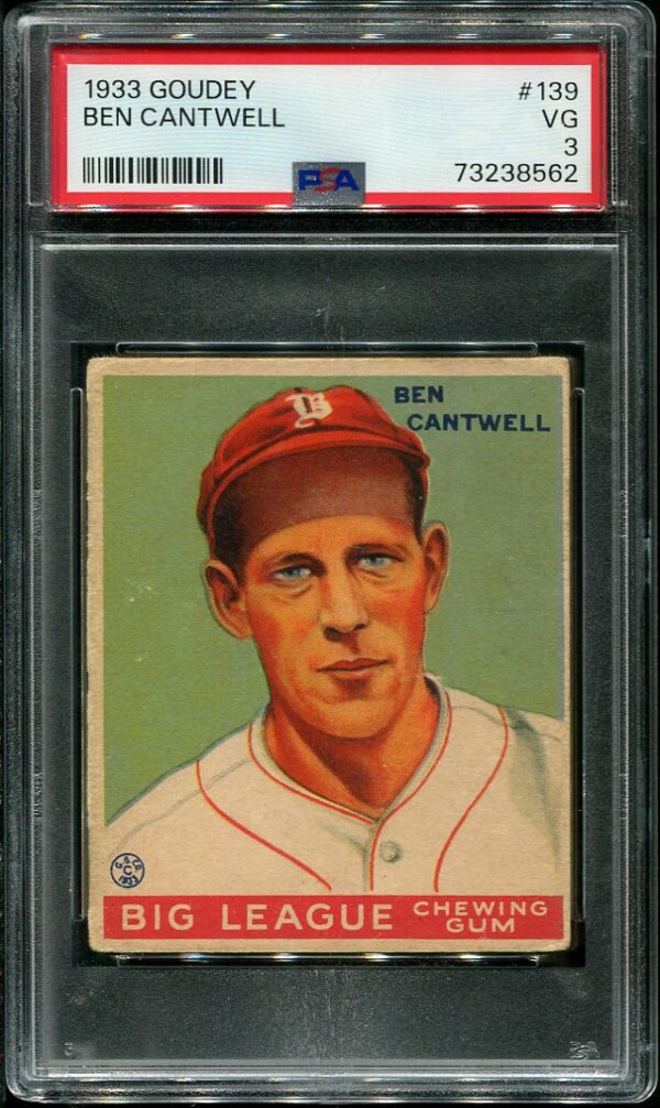 Authentic 1933 Goudey #139 Ben Cantwell PSA 3 Vintage Baseball Card