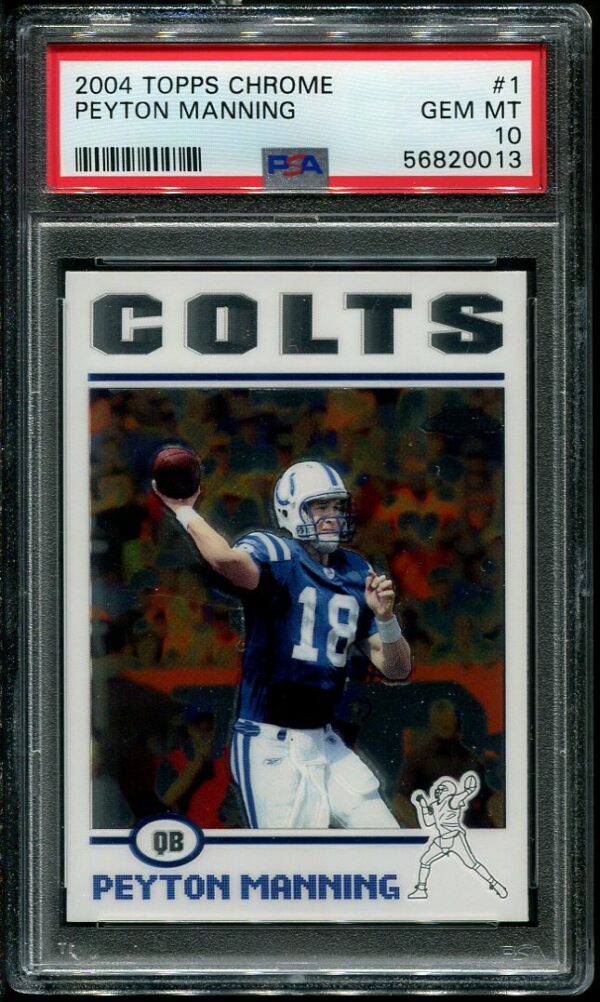Authentic 2004 Topps Chrome #1 Peyton Manning PSA 10 Football Card