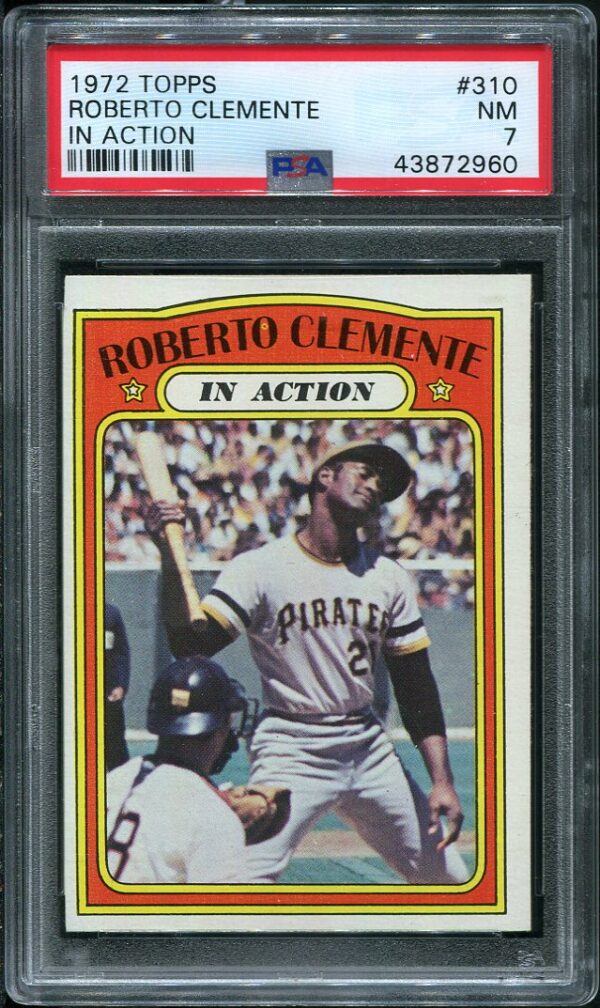 Authentic 1972 Topps #310 Roberto Clemente In Action PSA 7 Baseball Card
