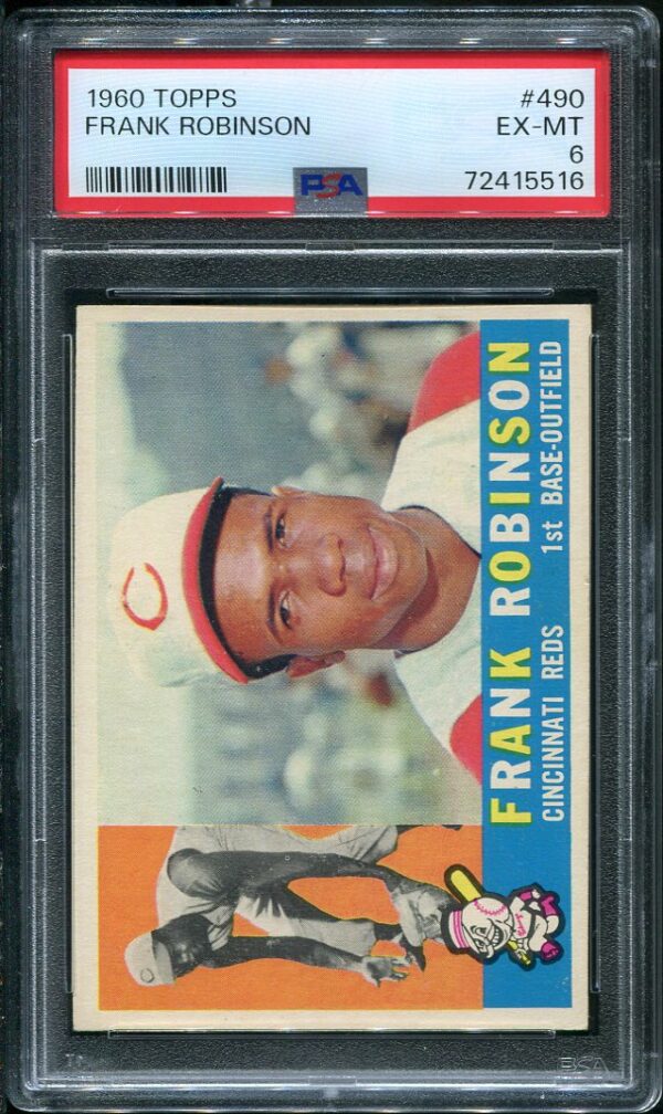 Authentic 1960 Topps #490 Frank Robinson PSA 6 Baseball Card