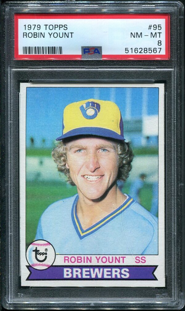 Authentic 1979 Topps #95 Robin Yount PSA 8 Baseball Card