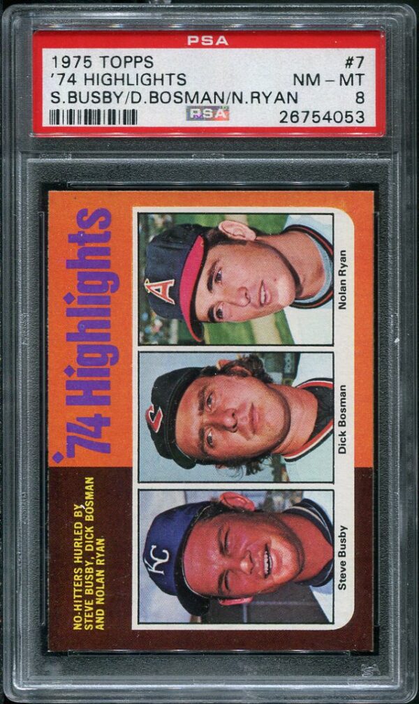 Authentic 1975 Topps #7 74 Highlights Nolan Ryan PSA 8 Baseball Card
