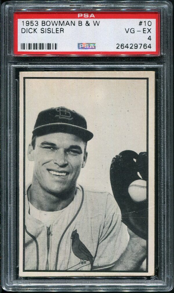 Authentic 1953 Bowman Black & White #10 Dick Sisler PSA 4 Baseball Card