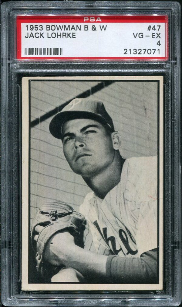 Authentic 1953 Bowman Black & White #47 Jack Lohrke PSA 4 Baseball Card