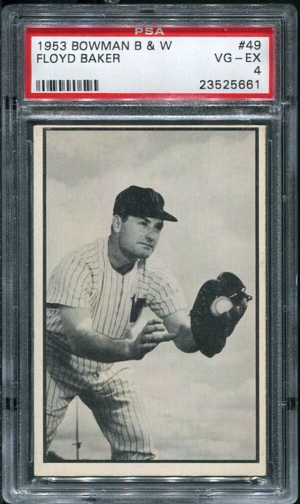 Authentic 1953 Bowman Black & White #49 Floyd Baker PSA 4 Baseball Card