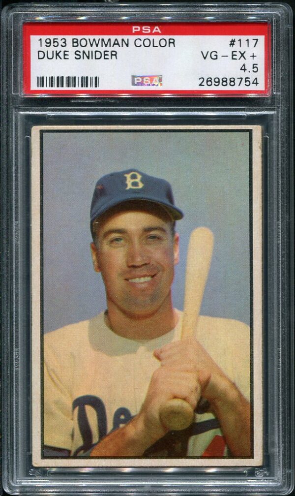 Authentic 1953 Bowman Color #117 Duke Snider PSA 4.5 Baseball Card