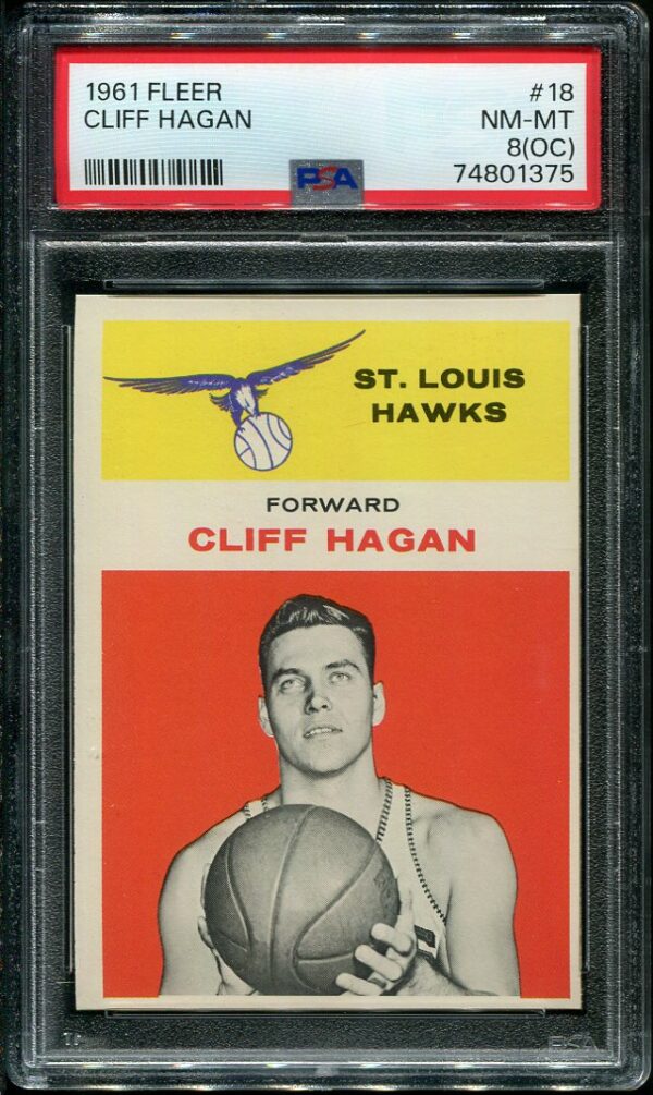 Authentic 1961 Fleer #18 Cliff Hagan PSA 8(OC) Basketball Card