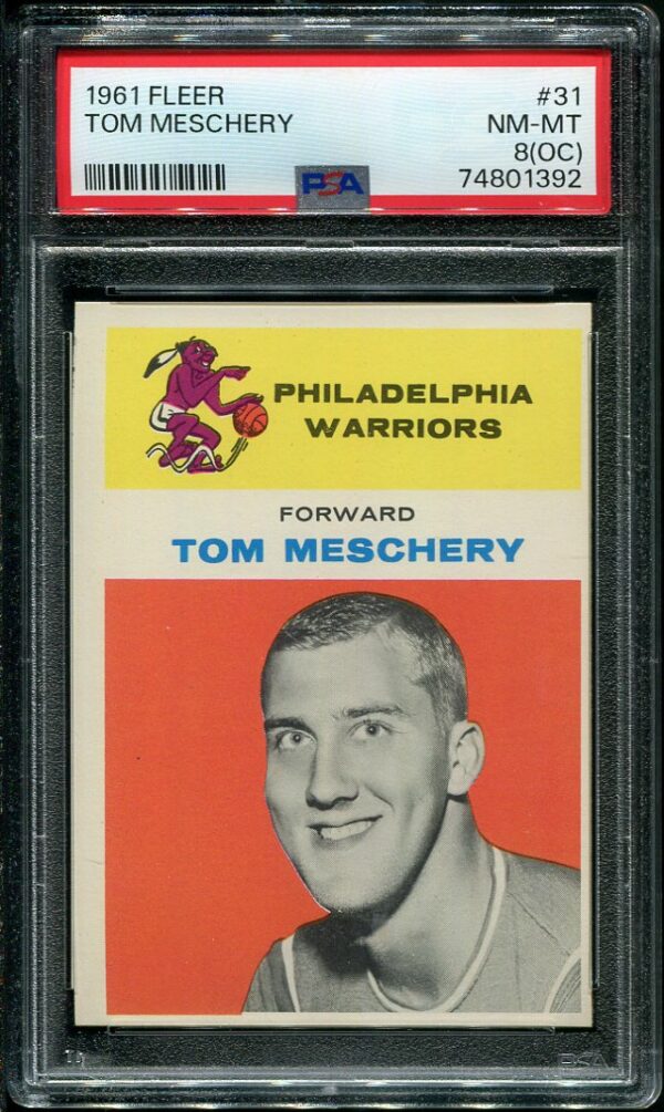 Authentic 1961 Fleer #31 Tom Meschery PSA 8(OC) Basketball Card
