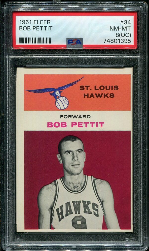 Authentic 1961 Fleer #34 Bob Pettit PSA 8(OC) Basketball Card