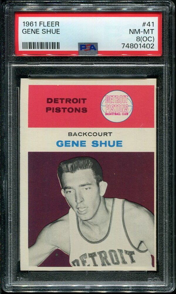 Authentic 1961 Fleer #41 Gene Shue PSA 8(OC) Basketball Card