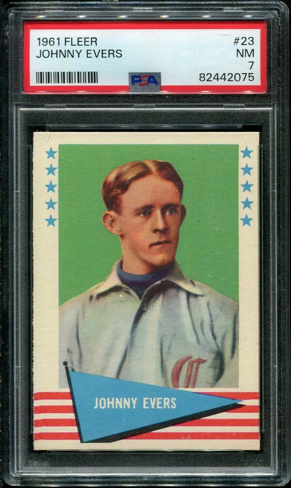 Authentic 1961 Fleer #23 Johnny Evers PSA 7 Baseball Card