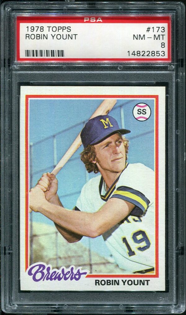 Authentic 1978 Topps #173 Robin Yount PSA 8 Baseball Card