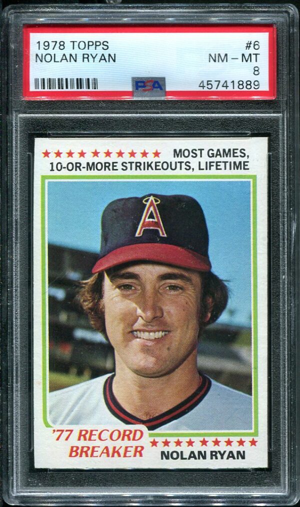 Authentic 1978 Topps #6 Nolan Ryan PSA 8 Baseball Card