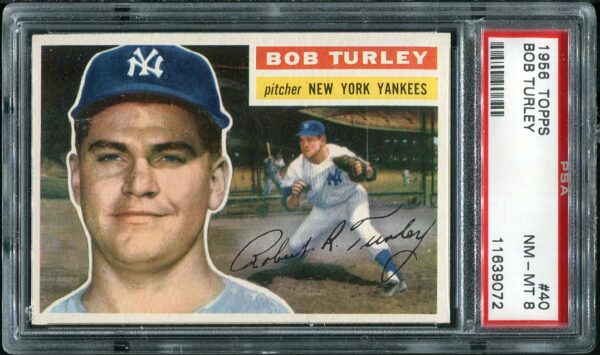 Authentic 1956 Topps #40 Bob Turley PSA 8 Baseball Card
