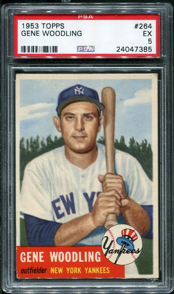 Authentic 1953 Topps #264 Gene Woodling PSA 5 Baseball Card