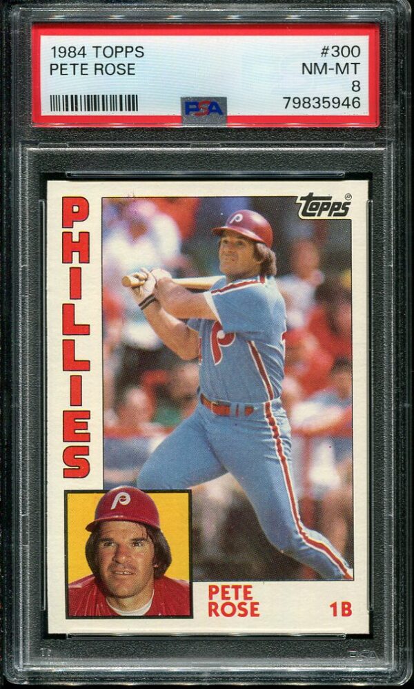 Authentic 1984 Topps #300 Pete Rose PSA 8 Baseball Card