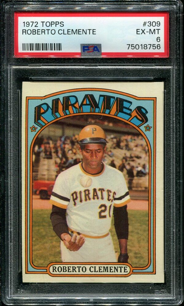 Roberto Clemente 1972 Topps #309 PSA 6 Baseball Card