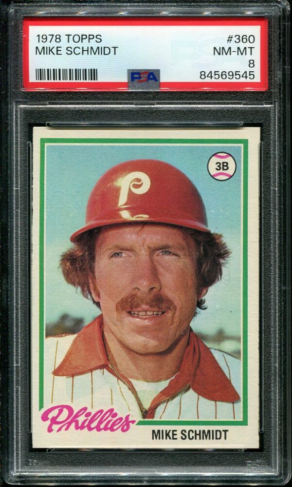 Authentic 1978 Topps #360 Mike Schmidt PSA 8 Baseball Card