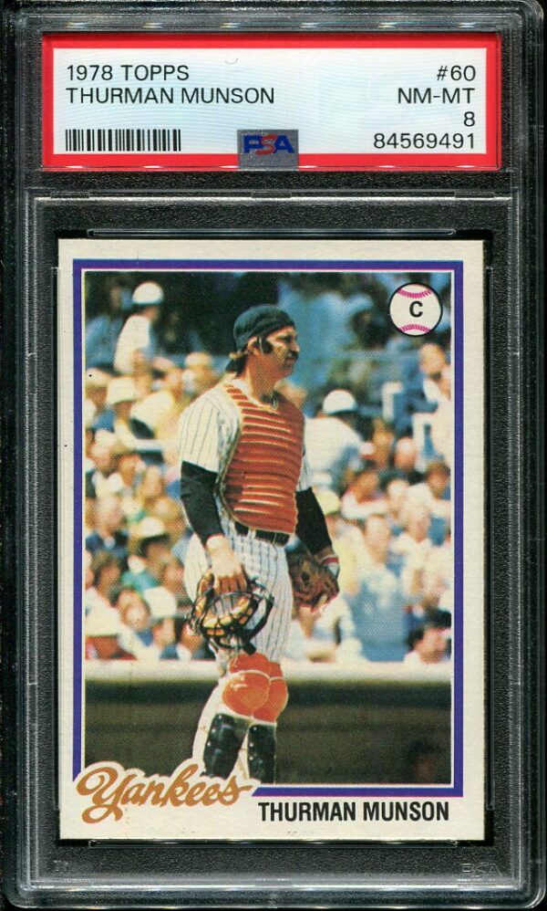 Authentic 1978 Topps #60 Thurman Munson PSA 8 Baseball Card