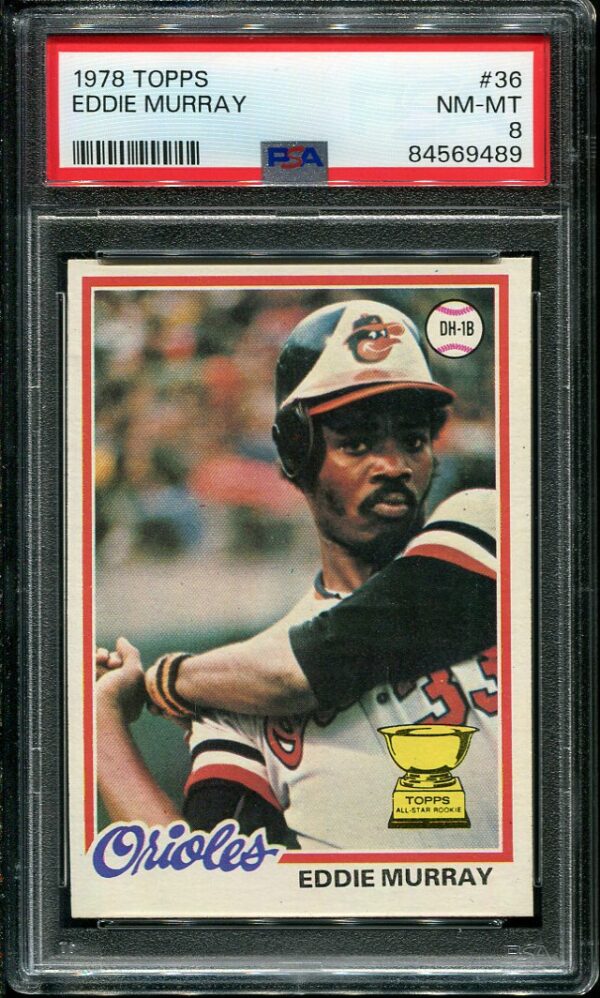 Authentic 1978 Topps #36 Eddie Murray PSA 8 Rookie Baseball Card