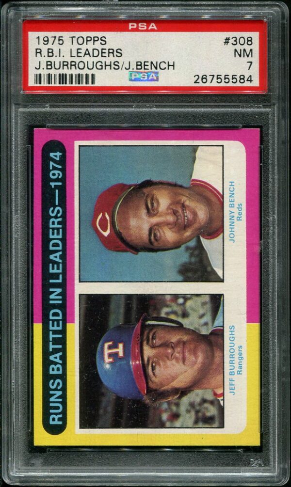 Authentic 1975 Topps #308 RBI Leaders Jeff Burroughs/Johnny Bench PSA 7 Baseball Card