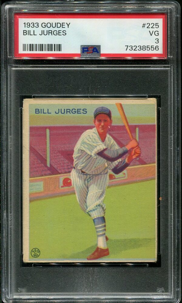 Authentic 1933 Goudey #225 Bill Jurges PSA 3 Vintage Baseball Card