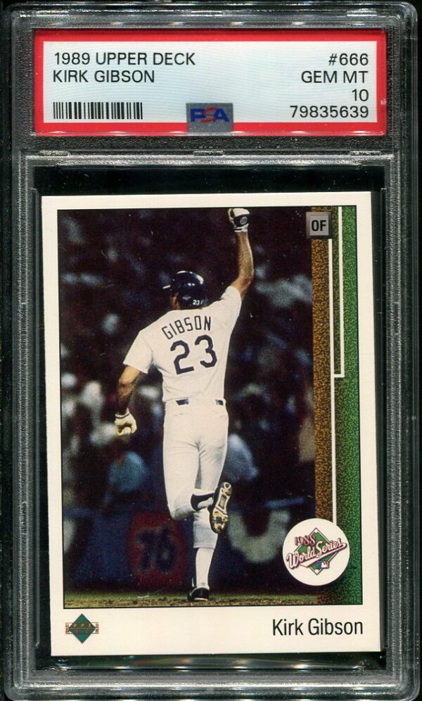 Authentic 1989 Upper Deck #666 Kirk Gibson PSA 10 Baseball Card
